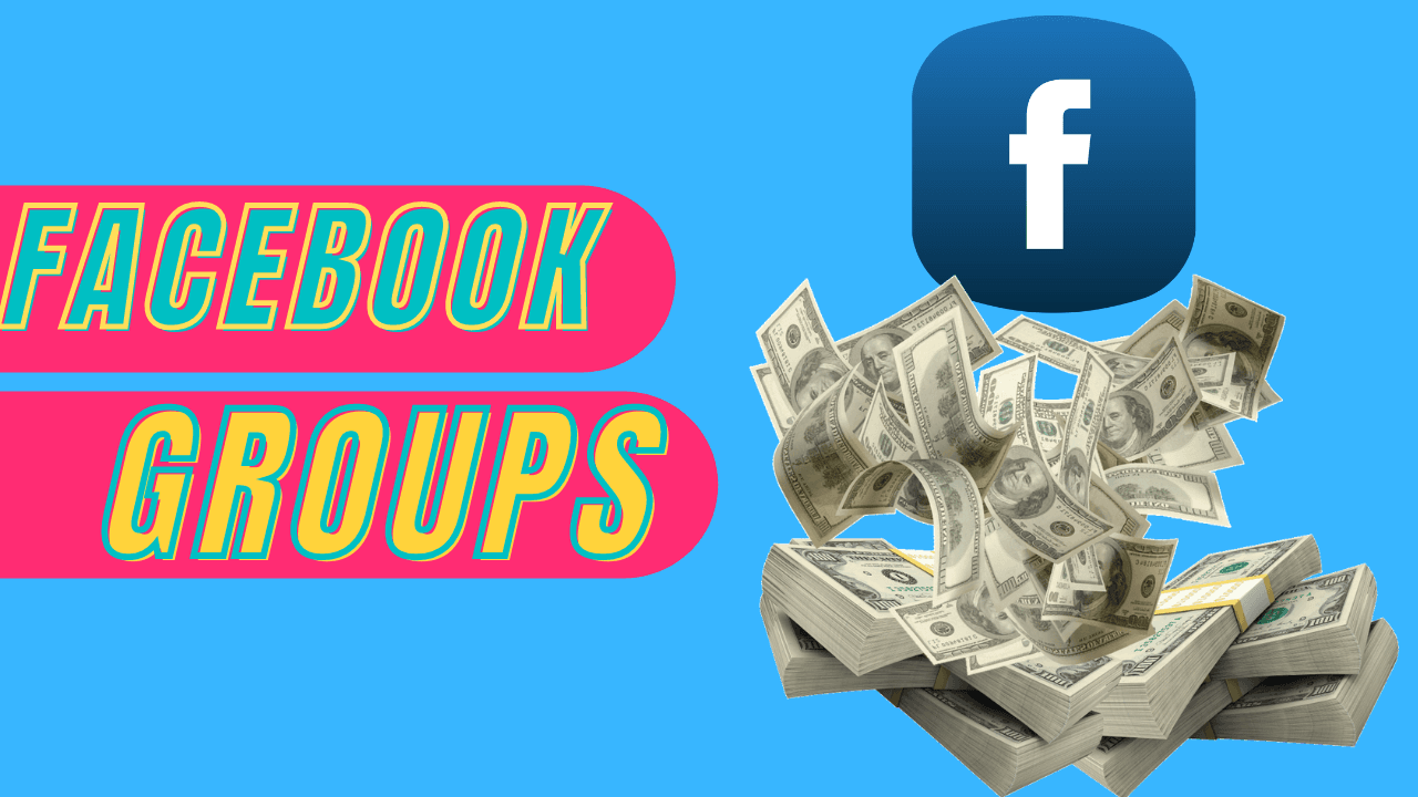How to Make Money with Facebook Groups - ULTIMATE GUIDE