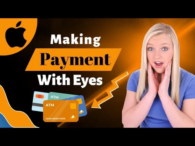Make Payments with Your Eyes Using Apple's Mixed Reality Headset